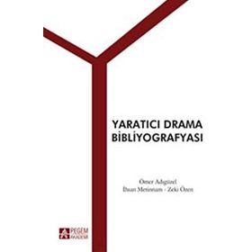 Yaratıcı Drama Bibliyografyası - Ömer Adıgüzel