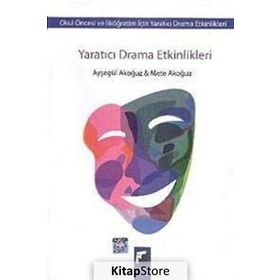 YARATICI DRAMA ETKINLIKLERI - AYŞEGÜL AKOĞUZ;METE AKOĞUZ