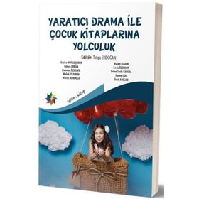 Yaratıcı Drama ile Çocuk Kitaplarına Yolculuk - Tolga Erdoğan