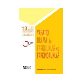 Yaratıcı Drama İle Farklılıklar ve Farkındalıklar - Tülin Tümtürk İnci San