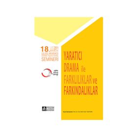 Yaratıcı Drama İle Farklılıklar ve Farkındalıklar - Tülin Tümtürk İnci San