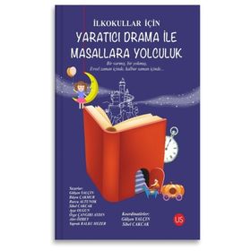 Yaratıcı Drama İle Masallara Yolculuk - Kolektif