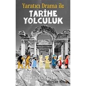 Yaratıcı Drama İle Tarihe Yolculuk - Pınar Sözer Tonga