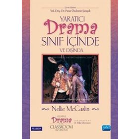 Yaratıcı Drama Sınıf İçinde ve Dışında - Nellie McCaslin