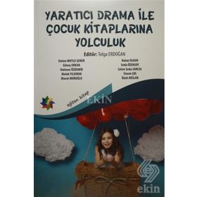 Yaratıcı Dramayla Çocuk Kitaplarına Yolculuk - kollektif