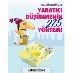 Yaratıcı Düşünmenin 27,5 Yöntemi - Yekta Özcan Özözer