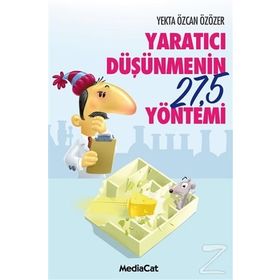 Yaratıcı Düşünmenin 27,5 Yöntemi - Yekta Özcan Özözer