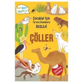 Yaratıcı Etkinliklerle Ekoloji Çöller - Erdem Çocuk Yayınları