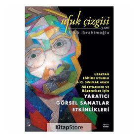 Yaratıcı Etkinliklerle Görsel Sanatlar Eğitimi - Sabiha Kılınçarslan