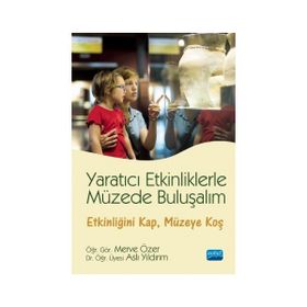 Yaratıcı Etkinliklerle Müzede Buluşalım Nobel Akademi Yayınları