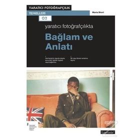 Yaratıcı Fotoğrafçılıkta Bağlam ve Anlatı - Maria Short