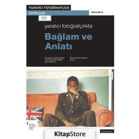 Yaratıcı Fotoğrafçılıkta Bağlam ve Anlatı - Maria Short