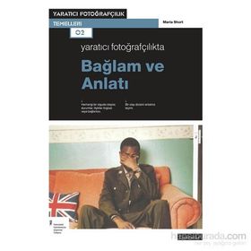 Yaratıcı Fotoğrafçılıkta Bağlam ve Anlatı - Maria Short