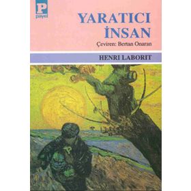 YARATICI İNSAN - HENRI LABORIT