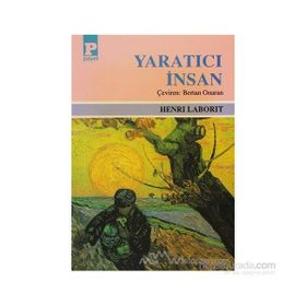 YARATICI İNSAN - HENRI LABORIT