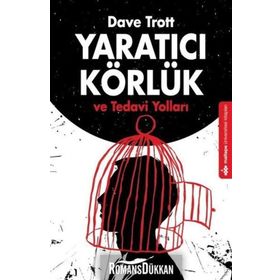 Yaratıcı Körlük ve Tedavi Yolları - Dave Trott