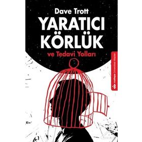 Yaratıcı Körlük ve Tedavi Yolları - Dave Trott