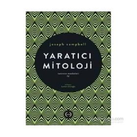 Yaratıcı Mitoloji - joseph campel