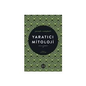 YARATICI MITOLOJI TANRININ MASKELERI - JOSEPH CAMPBELL