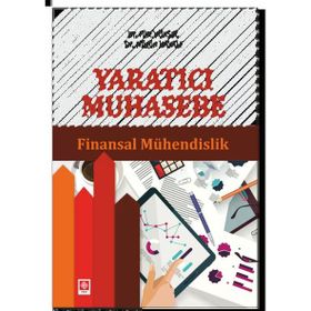 Yaratıcı Muhasebe - Finansal Mühendislik Ekin Yayınevi