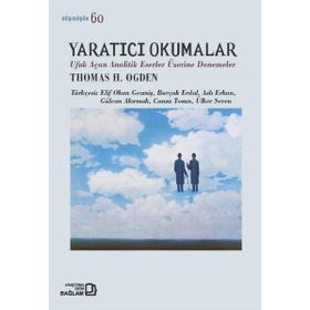 Yaratıcı Okumalar Thomas H. Ogden