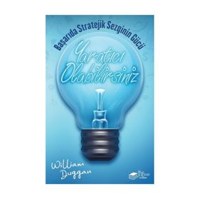 Yaratıcı Olabilirsiniz - William Duggan