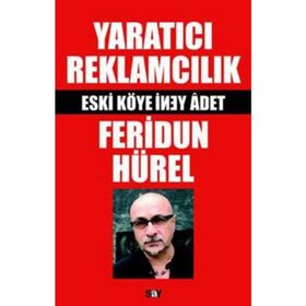 Yaratıcı Reklamcılık - Feridun Hürel