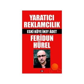 Yaratıcı Reklamcılık - Feridun Hürel
