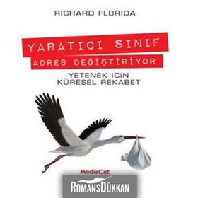 YARATICI SINIF ADRES DEĞİŞTİRİYOR YARATICI SINIF ADRES DEĞİŞTİRİYOR - RICHARD FLORIDA