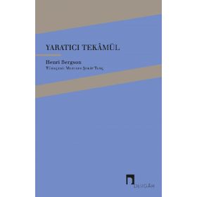 Yaratıcı Tekamül -Henri Bergson