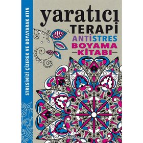 Yaratıcı Terapi Antistres Boyama Kitabı - Hannah Davies Jo Taylor Richard Merritt
