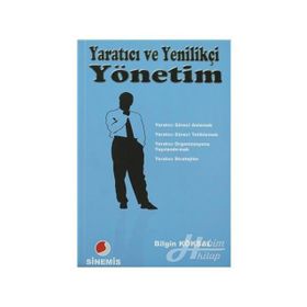 YARATICI VE YENILIKÇI YÖNETIM - BILGIN KÖKSAL