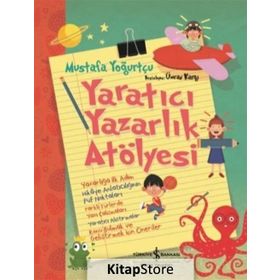 Yaratıcı Yazarlık Atölyesi - Mustafa Yoğurtçu