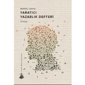 Yaratıcı Yazarlık Defteri - Mürsel Çavuş