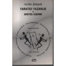YARATICI YAZARLIK VE DENEYSEL DÜŞÜNME - AYDIN ŞİMŞEK