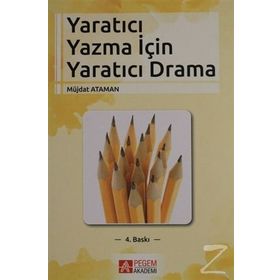 YARATICI YAZMA İÇİN YARATICI DRAMA - MÜJDAT ATAMAN