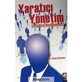 YARATICI YÖNETİM - HASAN GÜNAYDIN