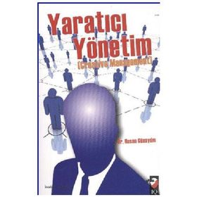 YARATICI YÖNETİM - HASAN GÜNAYDIN