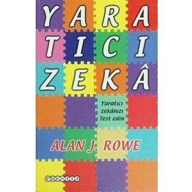 YARATICI ZEKÂ YARATICI ZEKÂNIZI TEST EDIN - ALAN J. ROWE