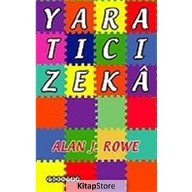 YARATICI ZEKÂ YARATICI ZEKÂNIZI TEST EDIN - ALAN J. ROWE