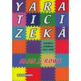 YARATICI ZEKÂ YARATICI ZEKÂNIZI TEST EDIN - ALAN J. ROWE