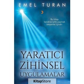 Yaratıcı Zihinsel Uygulamalar - Emel Turan