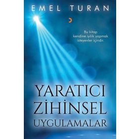 Yaratıcı Zihinsel Uygulamalar - Emel Turan