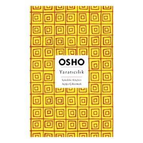 Yaratıcılık Osho Bhagwan Shree