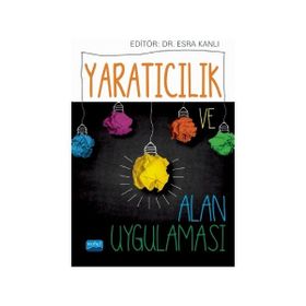 Yaratıcılık ve Alan Uygulamaları Esra Kanlı - Nobel Yayınevi