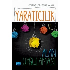 Yaratıcılık Ve Alan Uygulamaları - Sabahattin Ali