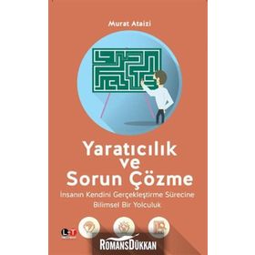 Yaratıcılık ve Sorun Çözme - Murat Ataizi