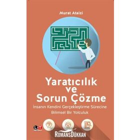 Yaratıcılık ve Sorun Çözme - Murat Ataizi