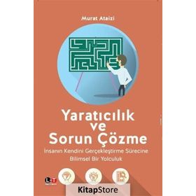 Yaratıcılık ve Sorun Çözme - Murat Ataizi