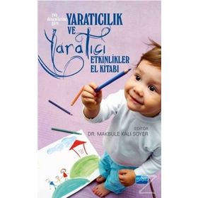 Yaratıcılık ve Yaratıcı Etkinlikler El Kitabı - Kolektif